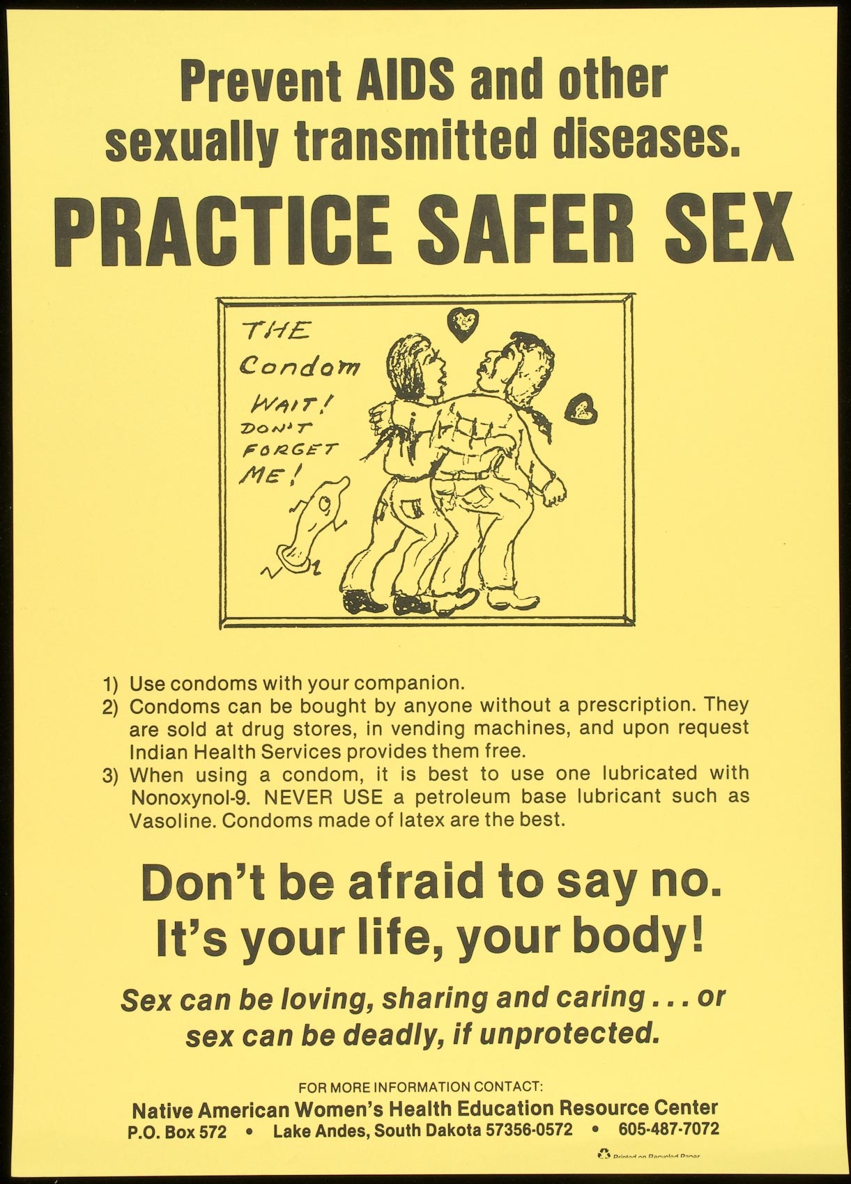 Prevent Aids And Other Sexually Transmitted Diseases Practice Safer Sex Dont Be Afraid To Say