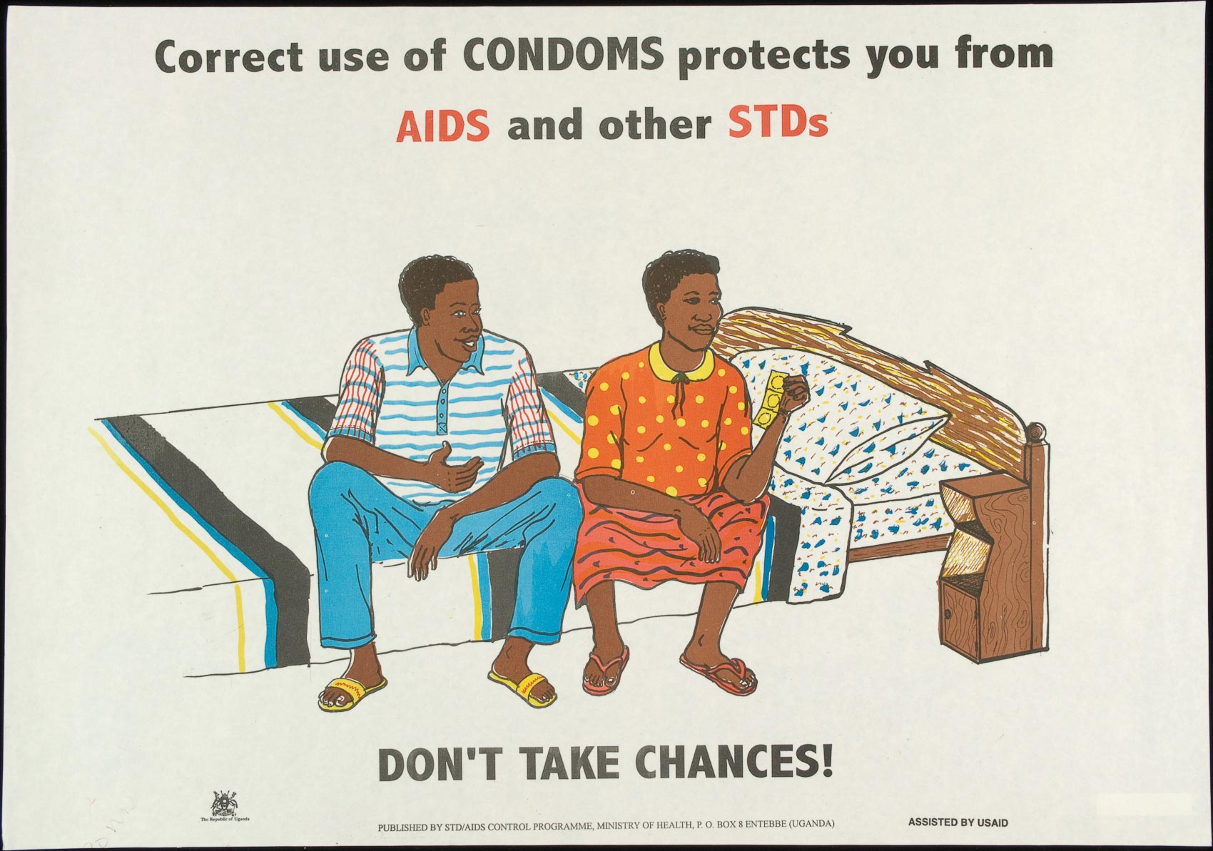 Correct use of condoms protects you from AIDS and other STDs. Don't